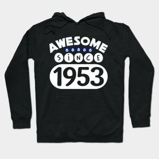 Awesome Since 1953 Hoodie